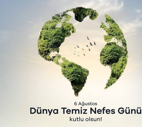 6 Ağustos Dünya Temiz Nefes Günü’nde Sağlıklı Bir Gelecek İçin Birlikte Nefes Alındı