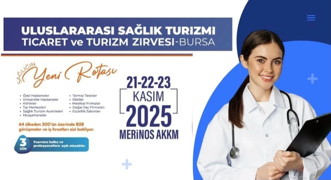 Dünyanın Gözü Bursa’da: Sağlık Turizminde Küresel Zirveye Doğru