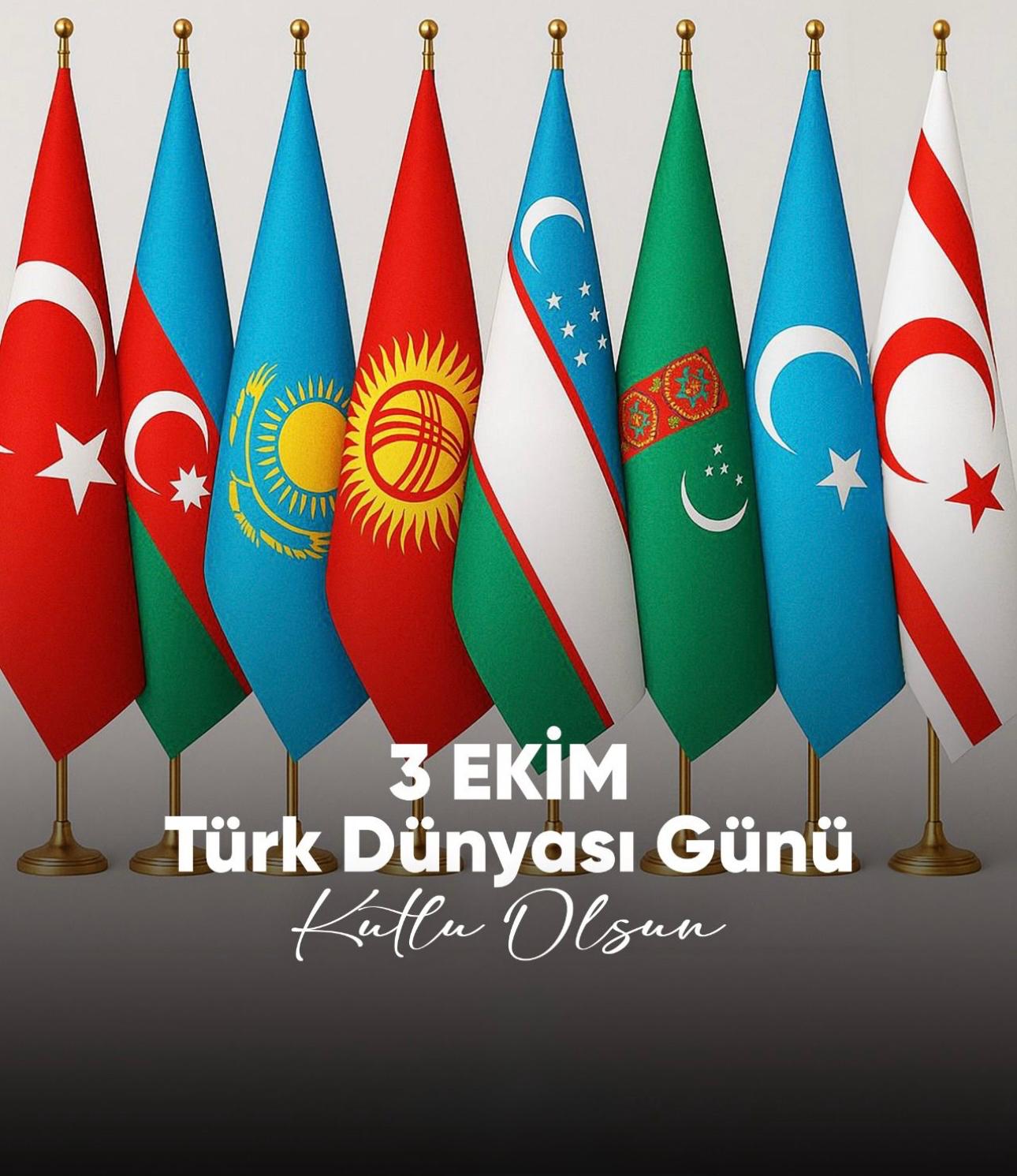 Ortak Dil, Ortak Kültür, Ortak Gelecek: 3 Ekim Türk Dünyası Günü