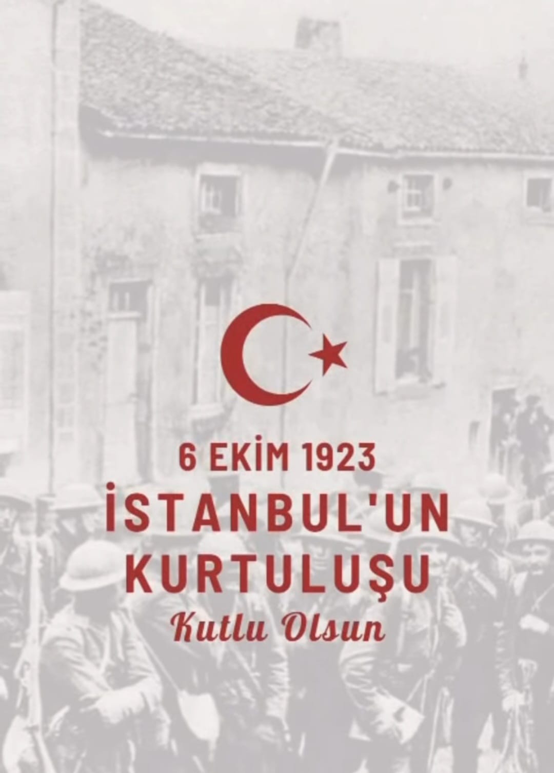 6 Ekim İstanbul’un Kurtuluşu: 102 Yıllık Gurur ve Minnet Günü