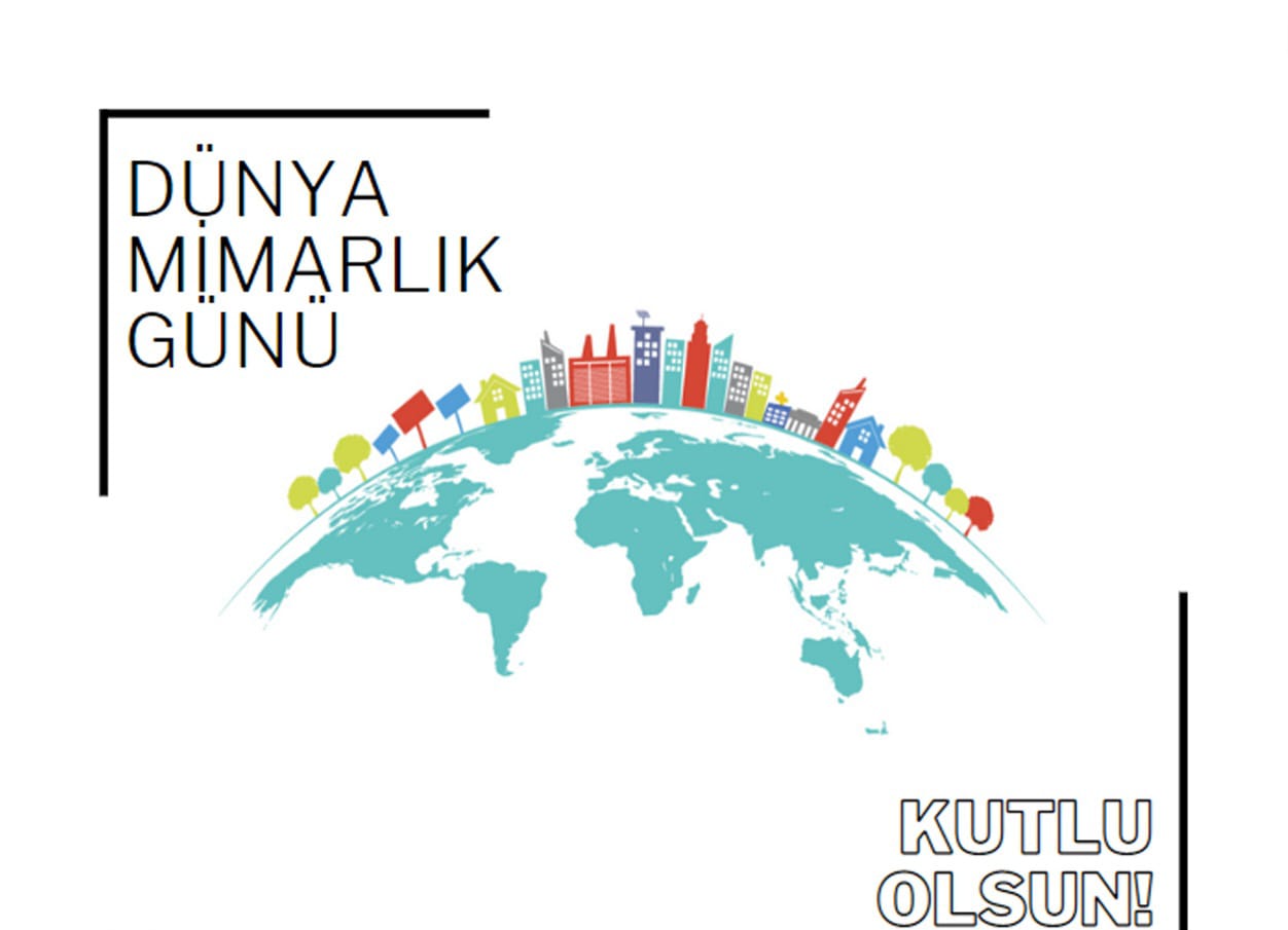 7 Ekim Dünya Mimarlık Günü: Geleceğin Şehirleri Mimarların Ellerinde Şekilleniyor