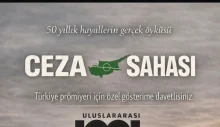 “Ceza Sahası” Türkiye Prömiyerini İstanbul’da yapıyor